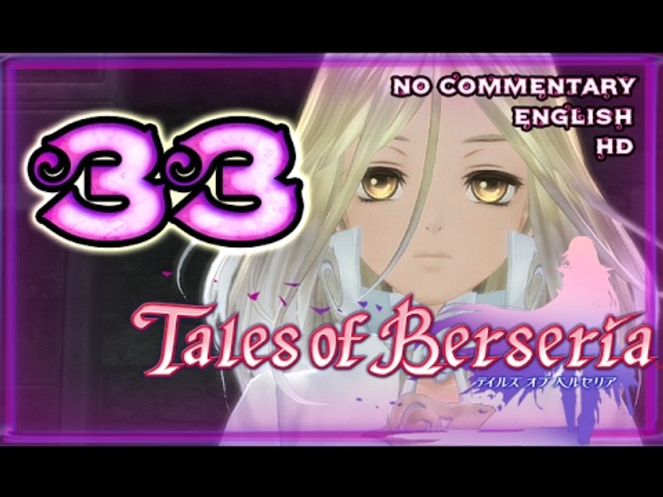 Tales of Berseria Walkthrough Part 33 ((PS4)) ☠  English ~ No Commentary ☠