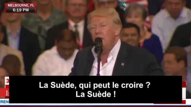 Donald Trump invente un attentat terroriste en Suède
