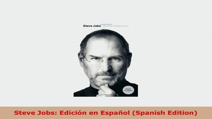 READ ONLINE  Steve Jobs EdiciÃ³n en EspaÃ±ol Spanish Edition