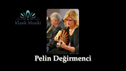 Pelin Değirmenci Hüzzam Tanbur Taksimi