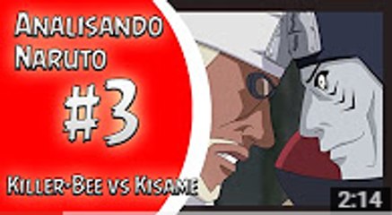 KILLER-BEE VS KISAME || ANALISANDO NARUTO #3