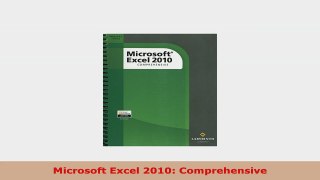 READ ONLINE  Microsoft Excel 2010 Comprehensive