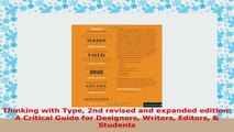 READ ONLINE  Thinking with Type 2nd revised and expanded edition A Critical Guide for Designers