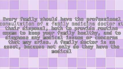5 Reasons To Find the Right Family Medicine Doctor