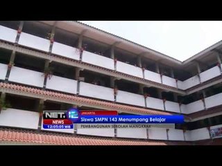 NET12 - Perombakan SMPN 143 Jakarta Mangkrak Terganjal Masalah Dana