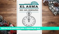 FREE [DOWNLOAD] El asma en un minuto: Lo que usted necesita saber (Spanish Edition) Thomas F.