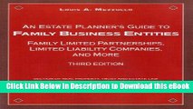 eBook Free An Estate Planner s Guide to Family Business Entities: Family Limited Partnerships,