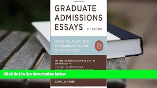 Popular Book  Graduate Admissions Essays, Fourth Edition: Write Your Way into the Graduate School