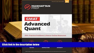 Best Ebook  GMAT Advanced Quant: 250+ Practice Problems   Bonus Online Resources (Manhattan Prep