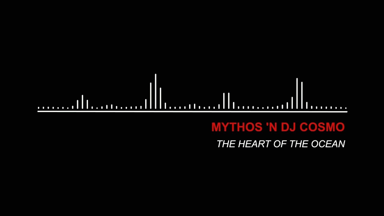 Mythos 'N DJ Cosmo - The Heart Of The Ocean (1999)