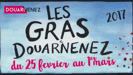 Les Gras de Douarnenez 2017 - Programme
