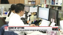 Sitting too much can accelerate biological aging by 8 years