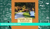 BEST PDF  Google Drive Essentials: A Google Apps Textbook for Youth Beginners George O Somers