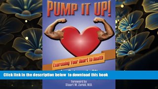 [PDF]  Pump It Up!: Exercising Your Heart to Health RN, Joe Petreycik For Kindle