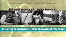 Download [PDF] Railroad Voices: Narratives by Linda Niemann, Photographs by Lina Bertucci Full Ebook