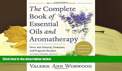 Kindle eBooks  The Complete Book of Essential Oils and Aromatherapy, Revised and Expanded: Over
