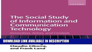 Books The Social Study of Information and Communication Technology: Innovation, Actors, and