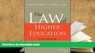 Best Ebook  The Law of Higher Education, 5th Edition: Student Version  For Trial