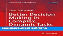 Read Book Better Decision Making in Complex, Dynamic Tasks: Training with Human-Facilitated