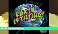 PDF [FREE] DOWNLOAD  Earth is Tilting! (My Science Library) Conrad J Storad  Pre Order