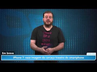iPhone 7: vaza imagem da carcaça traseira do smartphone