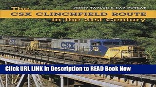 PDF [FREE] Download The CSX Clinchfield Route in the 21st Century (Railroads Past and P) Read