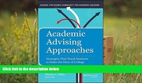 Popular Book  Academic Advising Approaches: Strategies That Teach Students to Make the Most of
