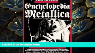 Read Online  Encyclopedia Metallica: The Bible of Heavy Metal Brian Harrigan Trial Ebook