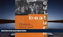 FREE [DOWNLOAD] Beat Culture: Lifestyles, Icons, and Impact  For Ipad