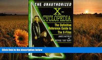 Read Online  The Unauthorized X-Cyclopedia: The Definitive Reference Guide to the X-Files Hatfield