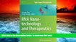 BEST PDF  RNA Nanotechnology and Therapeutics: Methods and Protocols (Methods in Molecular
