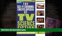 Download [PDF]  The Sci-Fi Channel Encyclopedia of TV Science Fiction Roger Fulton Full Book