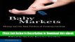 eBook Free Baby Markets: Money and the New Politics of Creating Families Free Online