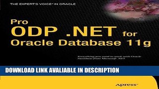 Read Book Pro ODP.NET for Oracle Database 11g (Expert s Voice in Oracle) Download Online