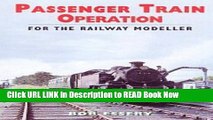 Free ePub PASSENGER TRAIN OPERATION: For the Railway Modeller Free Online