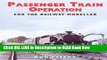 Free ePub PASSENGER TRAIN OPERATION: For the Railway Modeller Free Online