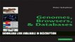 Books Genomes, Browsers and Databases: Data-Mining Tools for Integrated Genomic Databases Free Books