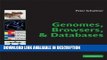 Read Book Genomes, Browsers and Databases: Data-Mining Tools for Integrated Genomic Databases Read