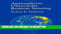 Best PDF Atmospheric Ultraviolet Remote Sensing, Volume 52 (International Geophysics) Books Online