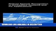 BEST PDF Robust Speech Recognition in Embedded Systems and PC Applications (The Springer
