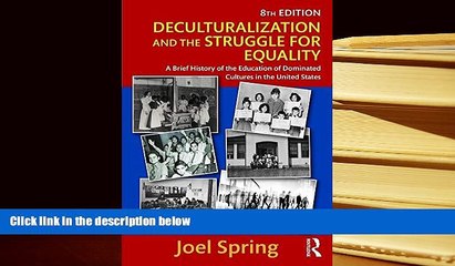 Popular Book  Deculturalization and the Struggle for Equality: A Brief History of the Education of