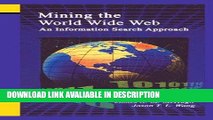 Books Mining the World Wide Web: An Information Search Approach (The Information Retrieval Series)