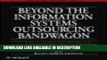 PDF [DOWNLOAD] Beyond The Information Systems Outsourcing Bandwagon: The Insourcing Response BEST