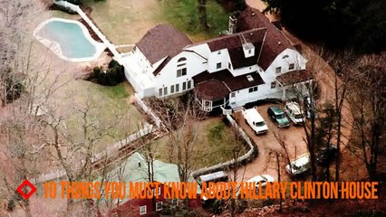 [Host News] 10 Things You must Know About hillary clinton house