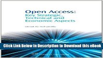 eBook Free Open Access: Key Strategic, Technical and Economic Aspects (Chandos Information