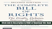 Download Free The Complete Bill of Rights: The Drafts, Debates, Sources, and Origins Online Free