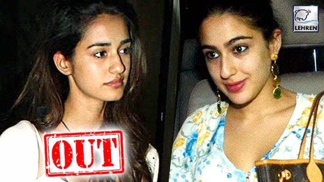 Sara Ali Khan IN Disha Patani OUT Of Student Of The Year 2?