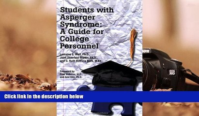 BEST PDF  Students with Asperger Syndrome: A Guide for College Personnel Lorraine E. Wolf  Trial