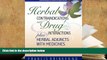 READ ONLINE  Herbal Contraindications and Drug Interactions: Plus Herbal Adjuncts with Medicines,