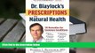 Kindle eBooks  Dr. Blaylock s Prescriptions for Natural Health: 70 Remedies for Common Conditions